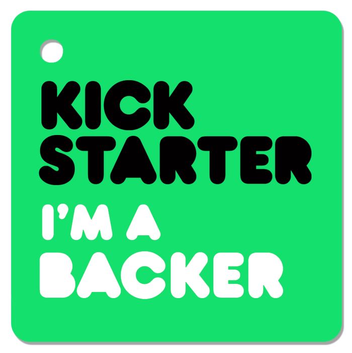 A square green Kickstarter tag featuring the bold text "I’M A BACKER" in black and white lettering.